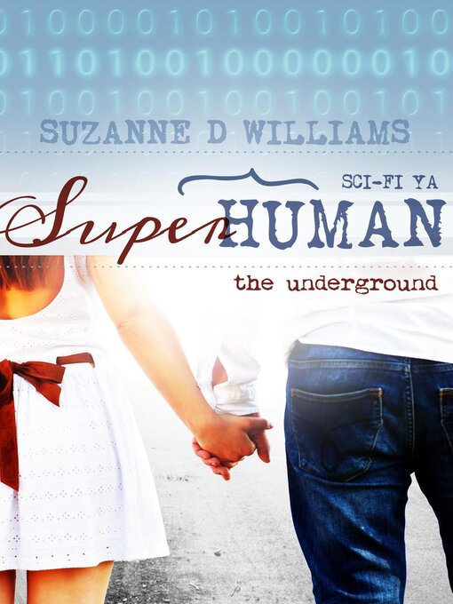 Title details for The Underground by Suzanne D. Williams - Available